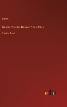 Hardcover Geschichte der Neuzeit 1848-1871: Zweiter Band [German] Book