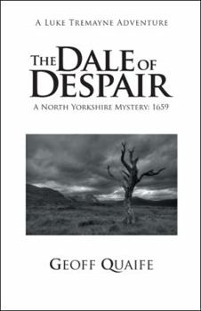 The Dale of Despair: A North Yorkshire Mystery: 1659