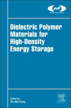 Hardcover Dielectric Polymer Materials for High-Density Energy Storage Book