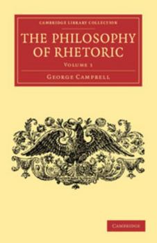 Paperback The Philosophy of Rhetoric: Volume 1 Book