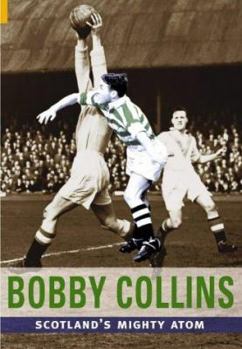 Bobby Collins: The Wee Barra
