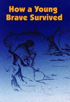 Paperback How a Young Brave Survived Book