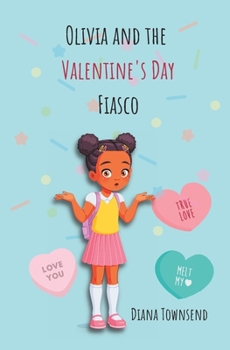 Paperback Olivia Johnson and the Valentine's Day Fiasco Book