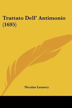 Paperback Trattato Dell' Antimonio (1695) [Italian] Book