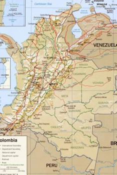 Paperback A Modern Map of the Nation of Colombia: Blank 150 Page Lined Journal for Your Thoughts, Ideas, and Inspiration Book