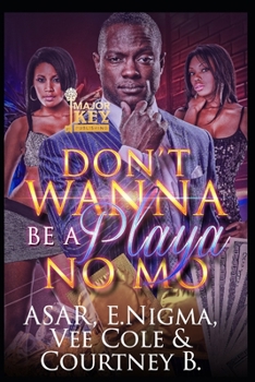 Paperback Don't Wanna Be A Playa No Mo Book