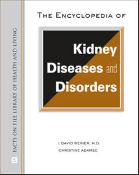 Hardcover The Encyclopedia of Kidney Diseases and Disorders Book