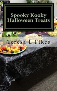 Paperback Spooky Kooky Halloween Treats: Hauntingly Delightful Recipes Book