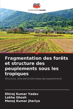 Paperback Fragmentation des forêts et structure des peuplements sous les tropiques [French] Book