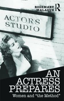 Paperback An Actress Prepares: Women and "the Method" Book
