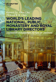 Hardcover World´s Leading National, Public, Monastery and Royal Library Directors: Leadership, Management, Future of Libraries Book