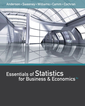 Product Bundle Bundle: Essentials of Statistics for Business and Economics, Loose-Leaf Version, 8th + Mindtap Business Statistics, 1 Term (6 Months) Printed Access C Book