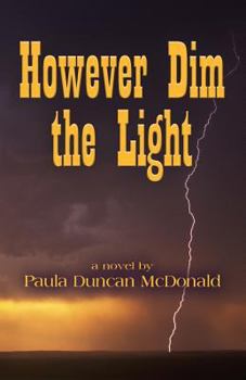 Paperback However Dim the Light Book