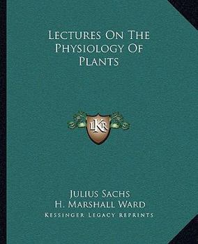 Paperback Lectures On The Physiology Of Plants Book