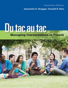 Paperback Du Tac Au Tac: Managing Conversations in French (with Premium Web Site, 4 Terms (24 Months) Printed Access Card) Book