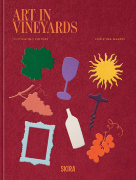 Paperback Art in Vineyards: Cultivating Culture Book