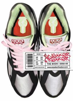Paperback Sneaker Freaker: The Book: 2002-05 Book