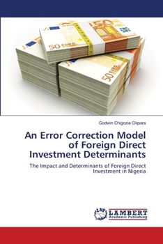 Paperback An Error Correction Model of Foreign Direct Investment Determinants Book