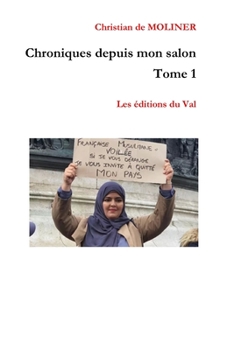 Paperback Chroniques depuis mon salon: Les éditions du Val [French] Book