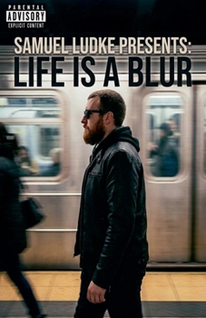 Life Is A Blur
