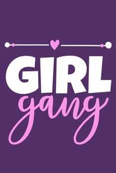 Girl Gang: Blank Lined Notebook Journal: Gift for Feminist Her Women Girl Power Boss Lady Ladies Bestie 6x9 | 110 Blank  Pages | Plain White Paper | Soft Cover Book