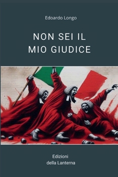 Paperback Non SEI Il Mio Giudice [Italian] Book