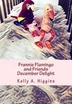 Paperback Frannie Flamingo and Friends December Delight Book