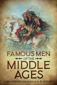 Paperback Famous Men of the Middle Ages: Annotated Book