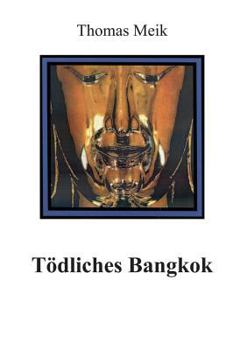 Paperback Tödliches Bangkok [German] Book