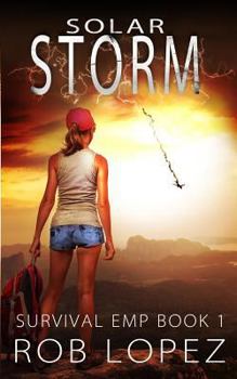 Solar Storm - Book #1 of the Survival EMP