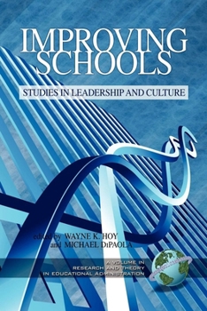 Improving Schools: Studies in Leadership and Culture