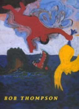 Bob Thompson (Ahmanson-Murphy Fine Arts Book)