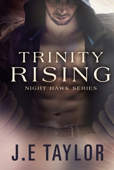 Trinity Rising - Book #3 of the Night Hawk