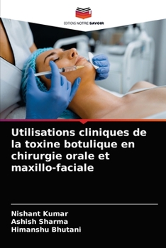 Paperback Utilisations cliniques de la toxine botulique en chirurgie orale et maxillo-faciale [French] Book