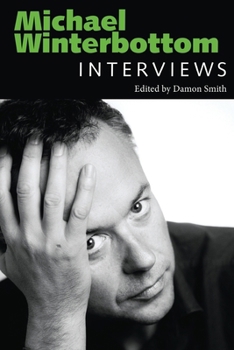 Michael Winterbottom: Interviews (Conversations with Filmmakers Series)
