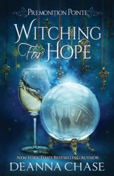 Witching For Hope - Book #2 of the Premonition Pointe
