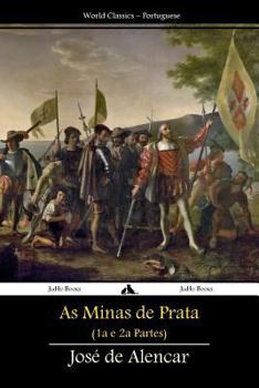 Paperback As Minas de Prata: Primeira e Segunda Partes [Portuguese] Book