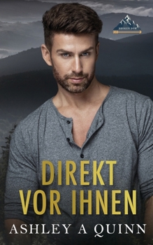 Direkt vor Ihnen (Broken Bow) (German Edition)