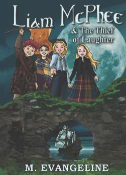 Hardcover Liam McPhee and The Thief of Laughter Book