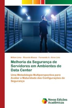 Paperback Melhoria da Segurança de Servidores em Ambientes de Data Center [Portuguese] Book