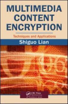 Hardcover Multimedia Content Encryption: Techniques and Applications Book