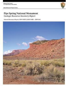 Paperback Pipe Spring National Monument Geologic Resources Inventory Report Book
