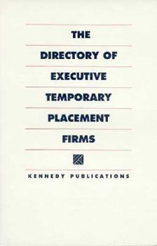 Paperback The Directory of Executive Temporary Placement Firms Book