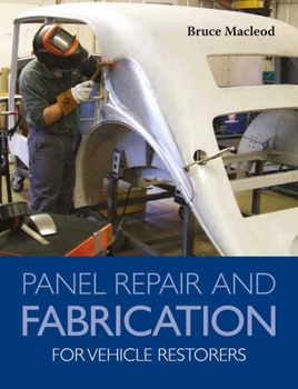 Paperback Panel Repair and Fabrication for Vehicle Restorers Book