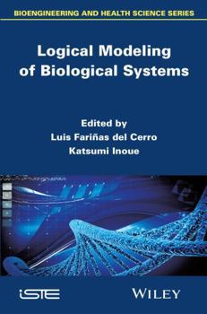 Hardcover Logical Modeling of Biological Systems Book