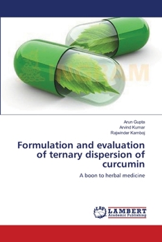 Paperback Formulation and evaluation of ternary dispersion of curcumin Book