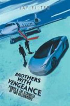 Paperback Brothers with Vengeance: Power & the Strength of Two Billionaires Book