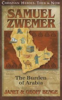Paperback Samuel Zwemer: The Burden of Arabia Book