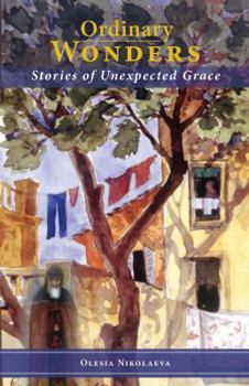 Paperback Ordinary Wonders: Stories of Unexpected Grace Book