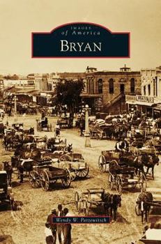 Bryan - Book  of the Images of America: Texas